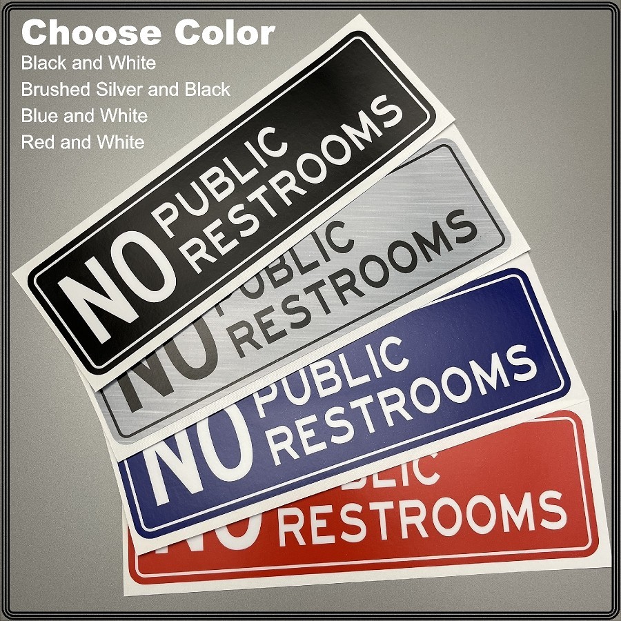 NO PUBLIC RESTROOMS Laminated Decal / Sticker High Quality Choose Color 8.5"x2.6