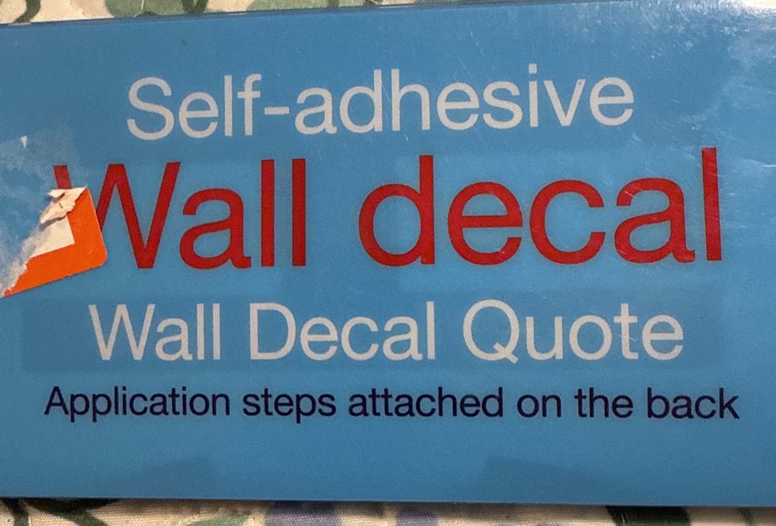 Self Sticking Wall Decal Quote DIY
