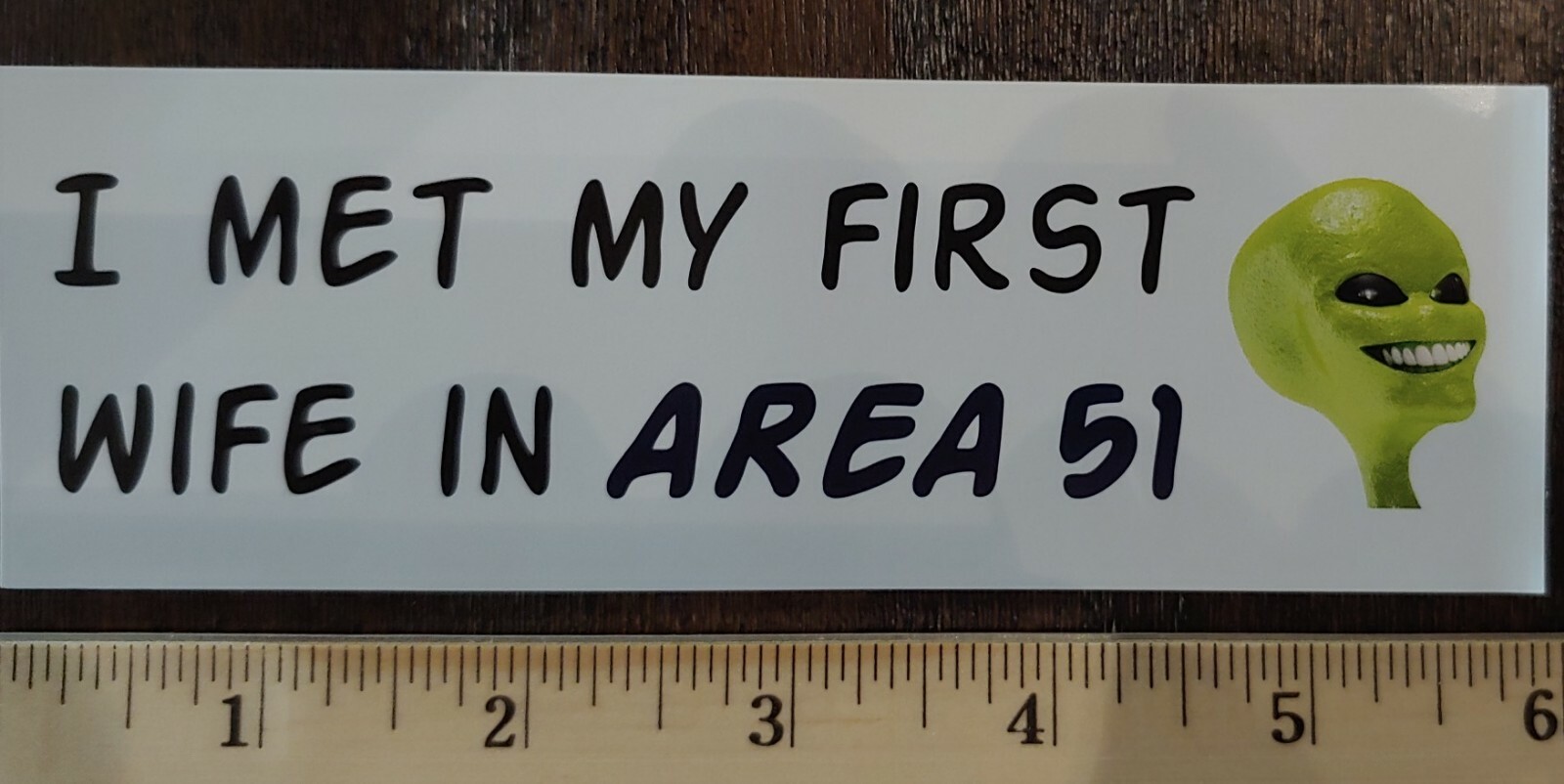 Storm area 51 , Bumper sticker area 51 , alien aliens x files, ex wife