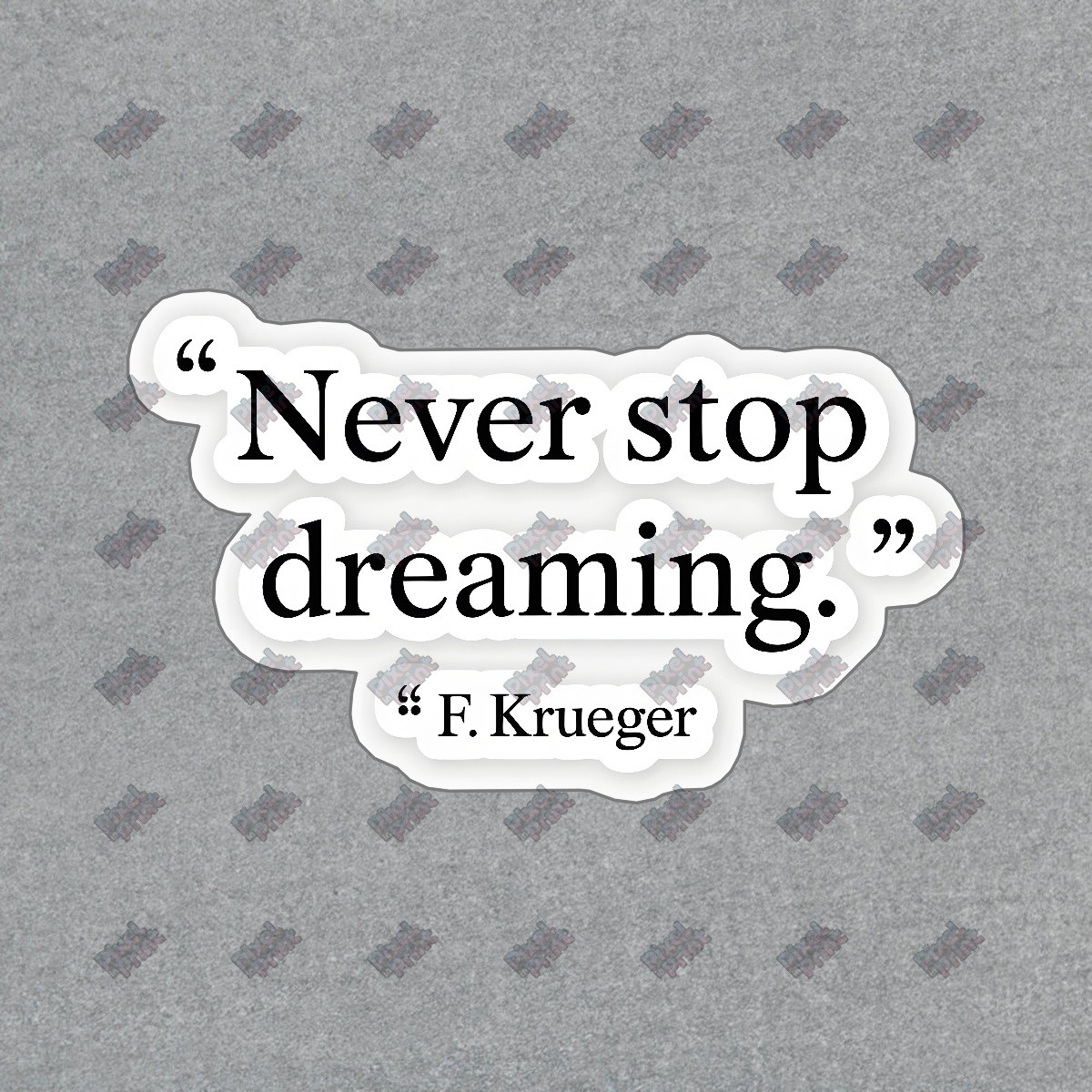 Motivational Wall Art Sign Never Stop Dreaming Quote by F. Krueger #8939