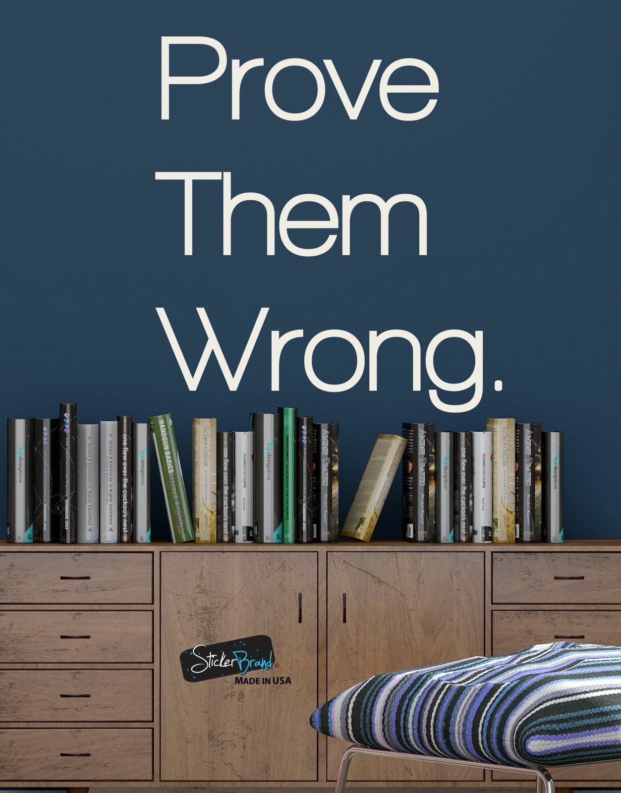 Prove Them Wrong Motivational Quote Vinyl Wall Decal Sticker #6072