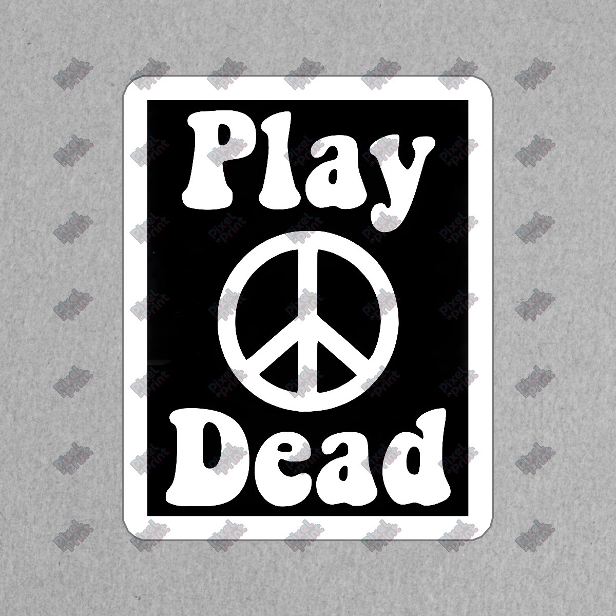 Play Dead Vinyl Sticker Decal Peace Symbol Retro Hippie Decor for #969970