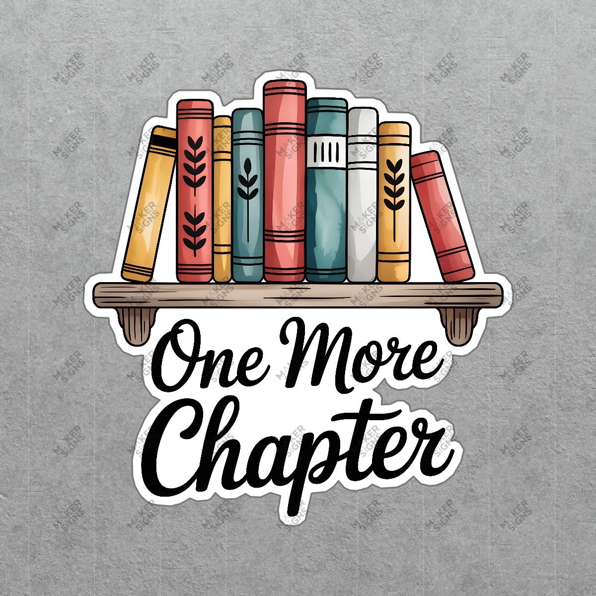 Cozy One More Chapter Book Lovers Sign Stylish Decorative Shelf Art #7572