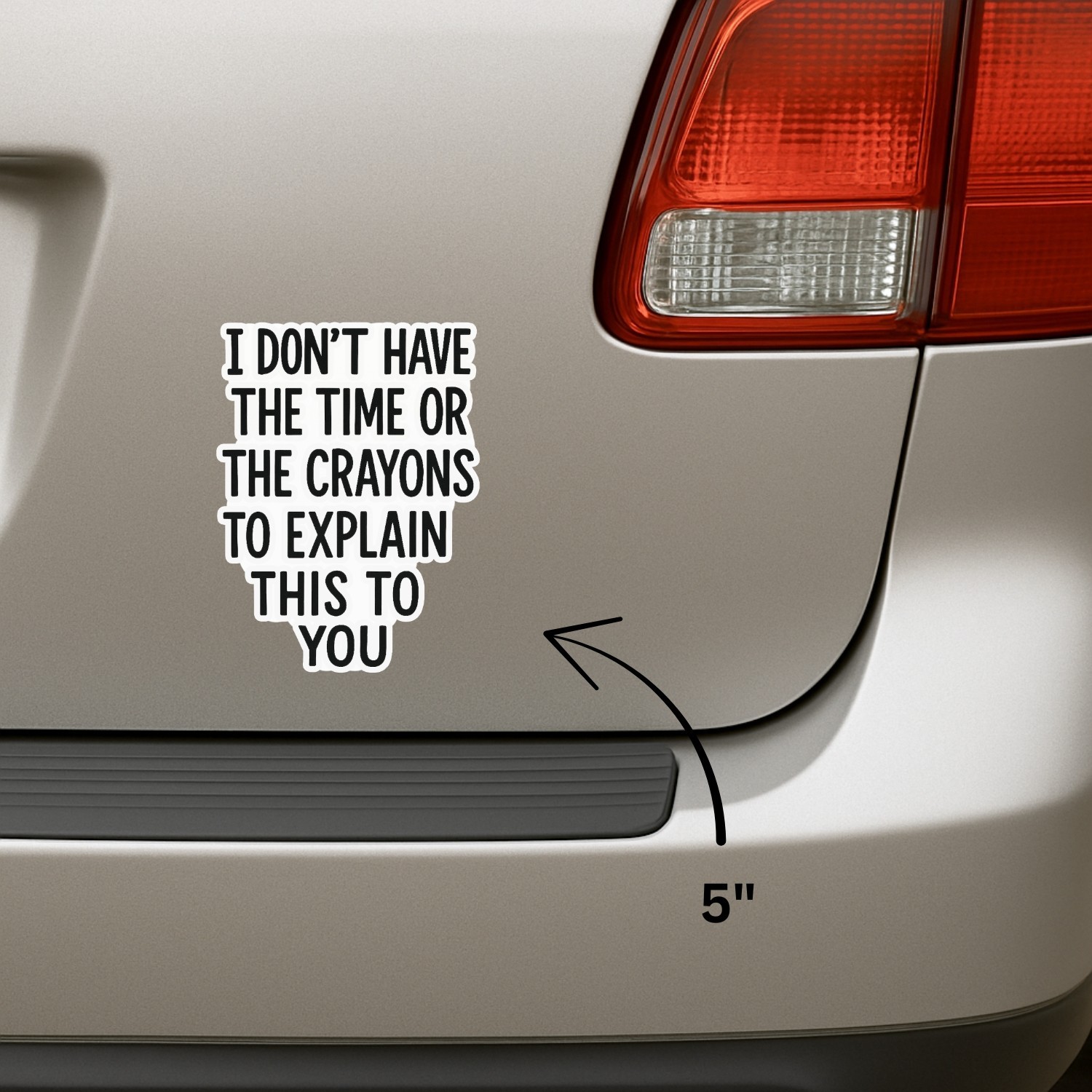 4Pcs I Don’t Have the Time or the Crayons to Explain This Stickers