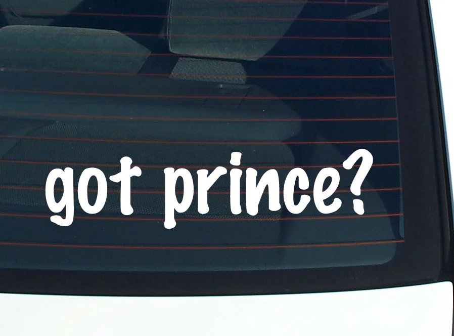 got prince? FUNNY VINYL CAR DECAL STICKER FAMILY LAST NAME
