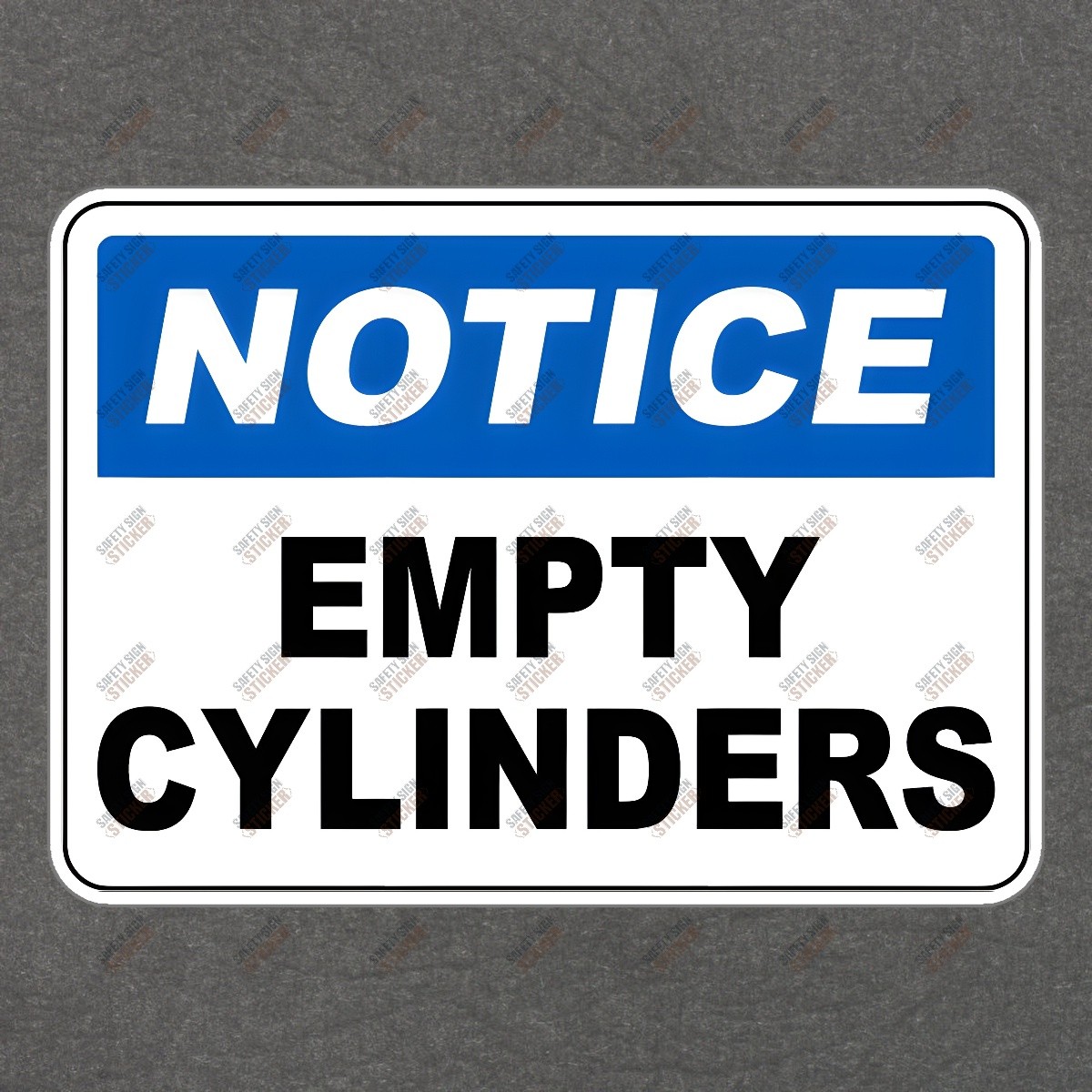 NOTICE EMPTY CYLINDERS Safety Sign Sticker OSHA Compliance Workplace #668839