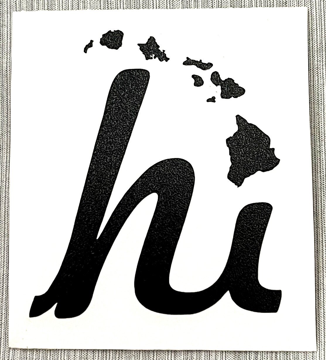hi Vinyl Decal Car Window Laptop Hawaiian Islands Hawai'i Black Sticker