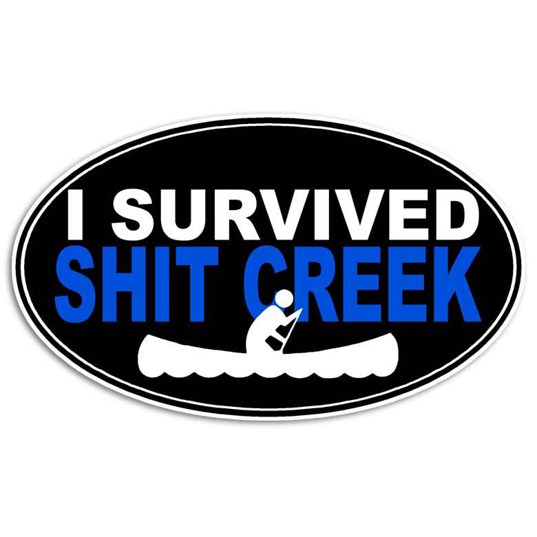 Sh*t Creek Paddle Sticker – I Survived Boating Decal Canoe Raft Kayak