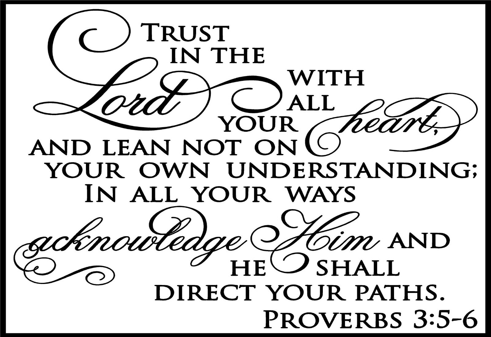 Trust in the Lord with all your Heart, Proverbs 3:5-6 Vinyl Decal 22" x 35"