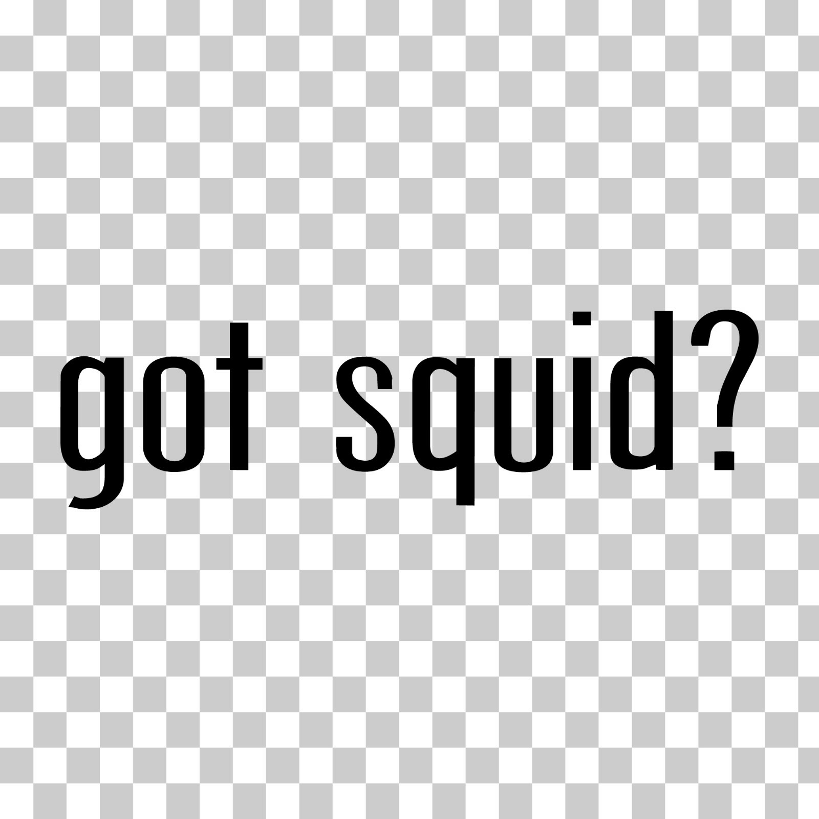 Got Squid? Custom Vinyl Sticker / Decal Calamari, Seafood, Cooking, Ocean