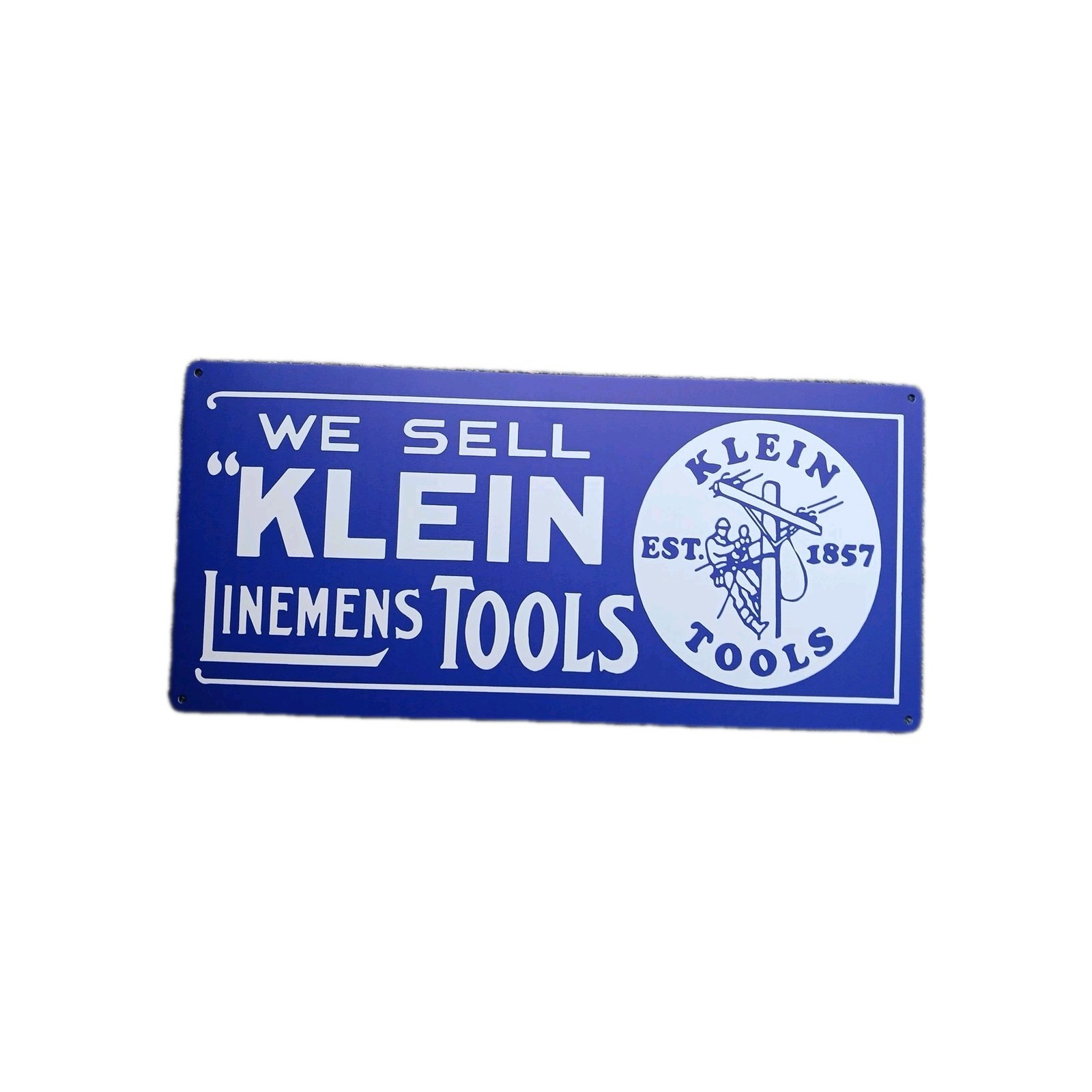 We Sell Klein Lineman Tools 18×8.5" est 1857 Logo Blue Aluminum Repo Sign NICE!!