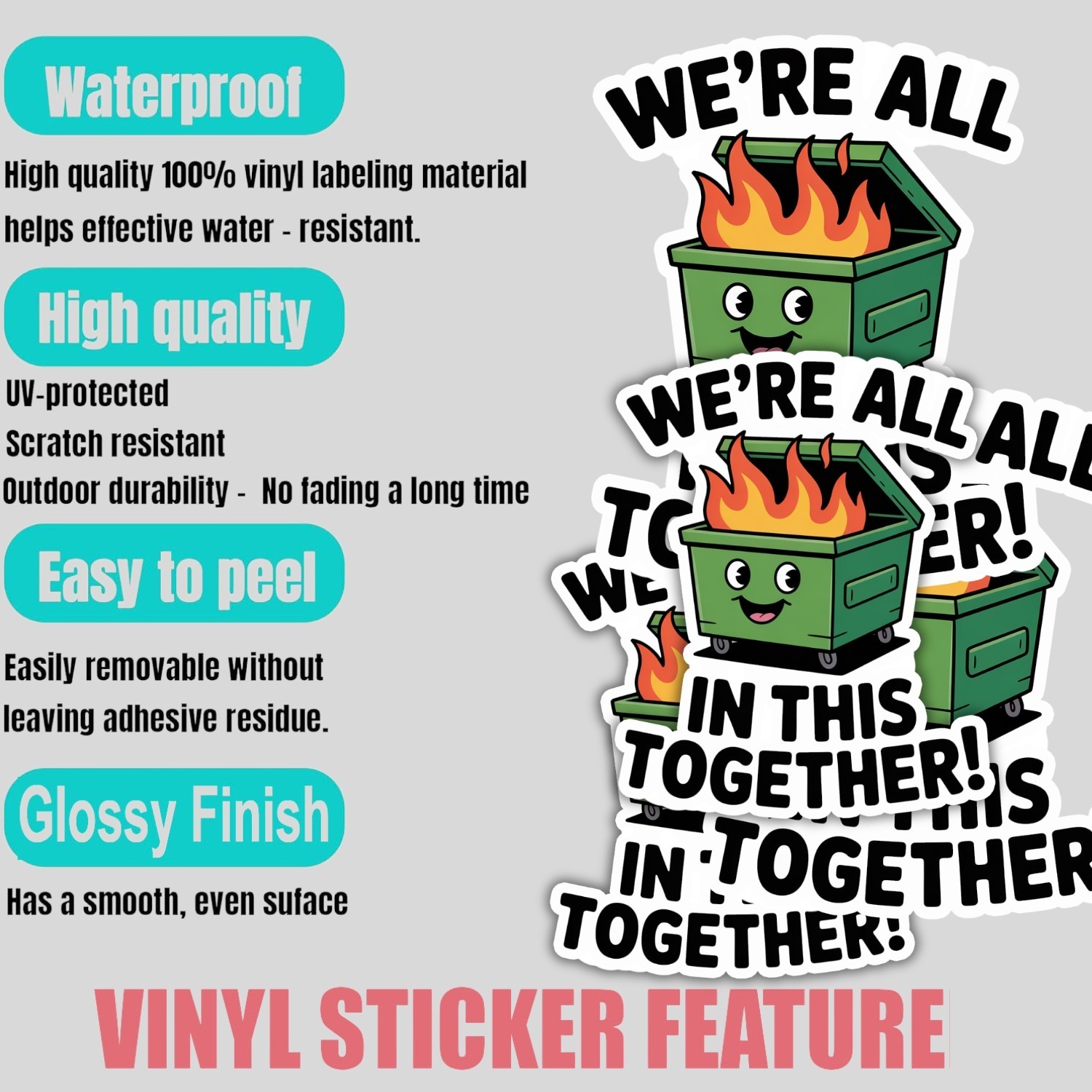 4pcs We’re All In This Dumpster Fire Stickers – Funny Meme Vinyl Decals