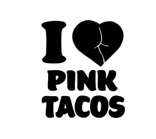 I Love Pink Tacos Vinyl Decal for Laptop Windows Wall Car boat tool box