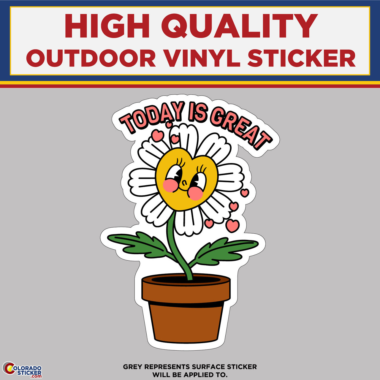Today Is Great Daisy Flower, High Quality Vinyl Stickers