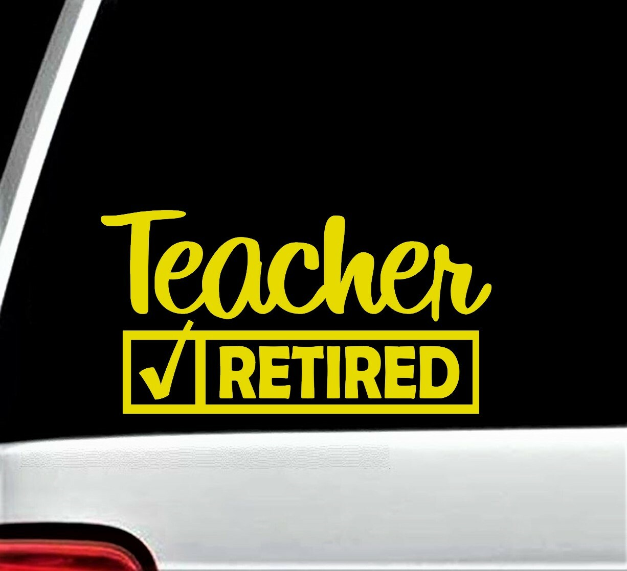 Teacher Retired Decal Sticker for Car Window| Teaching Gifts | 8.0 Inch BG353