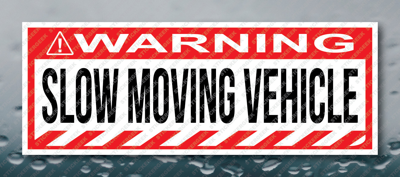 Warning Bumper Sticker Slow Moving Vehicle Prank Joke Decal