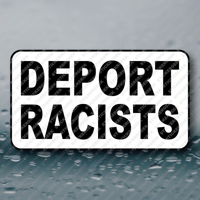 DEPORT RACISTS anti trump elon 25-250pcs sticker funny gag prank joke