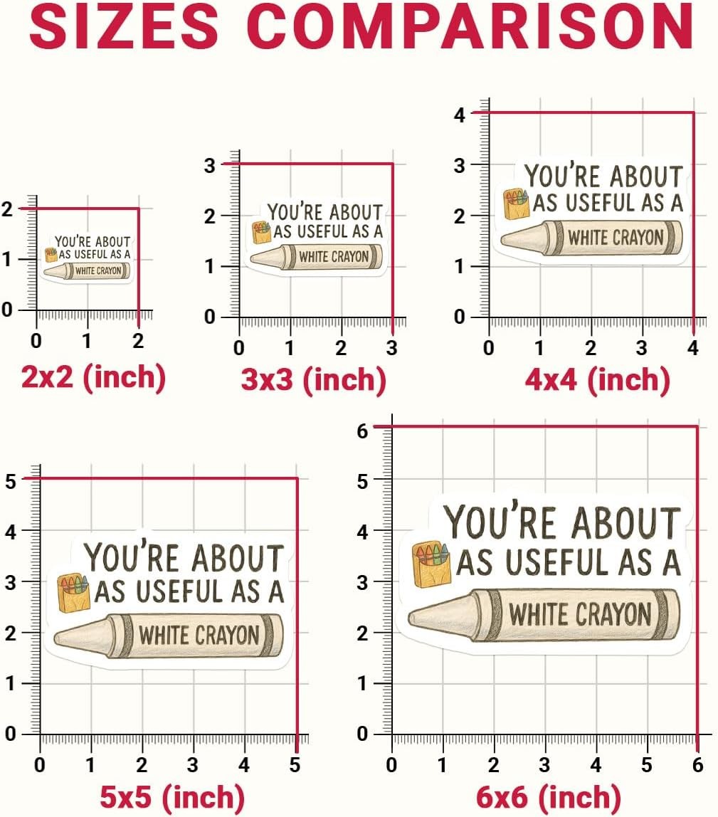 3Pcs You’re About as Useful as a White Crayon Sticker Sarcastic Gift for Humor L