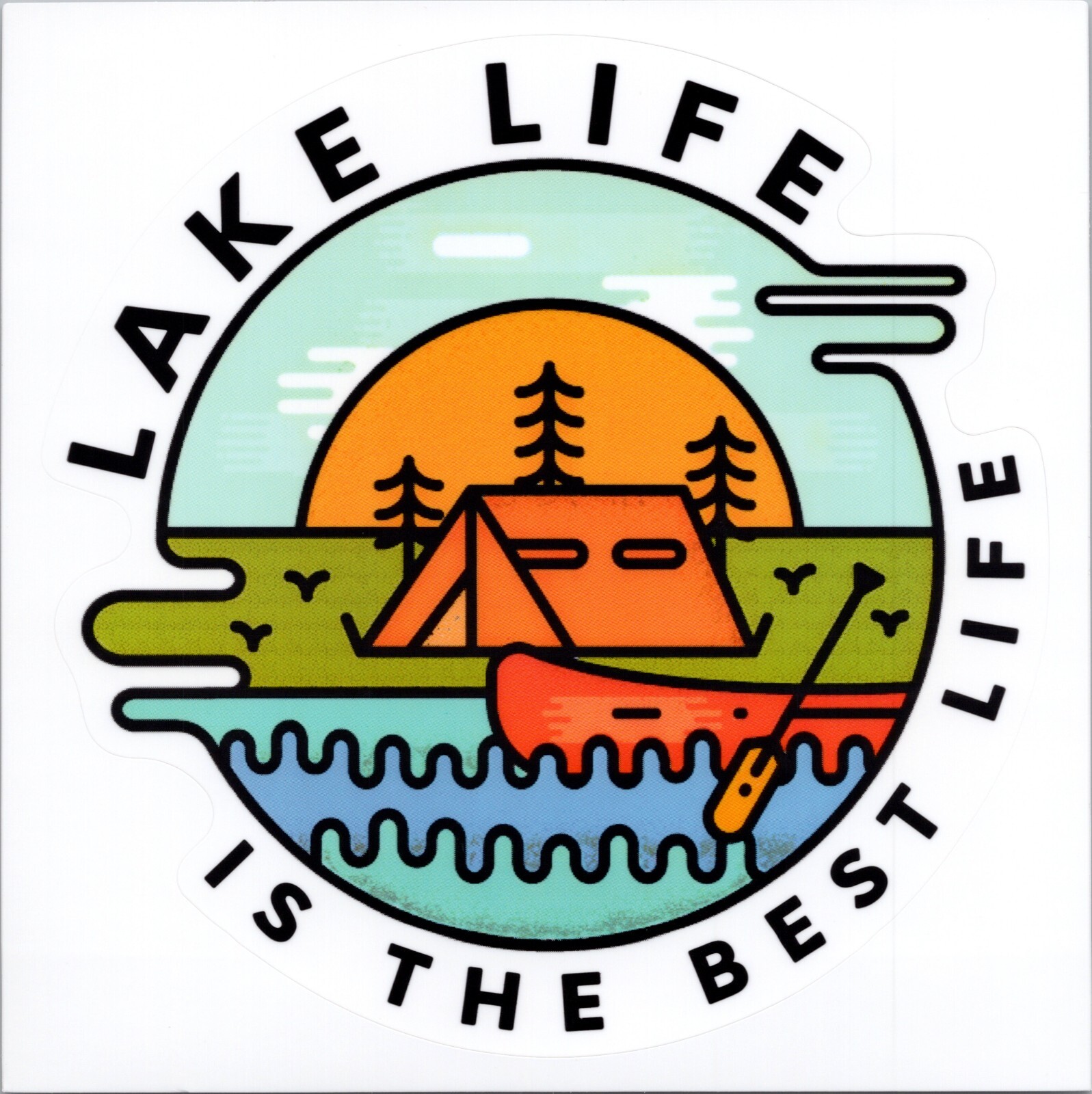 LAKE LIFE IS THE BEST LIFE – Small Vinyl Sticker – 1.5 in