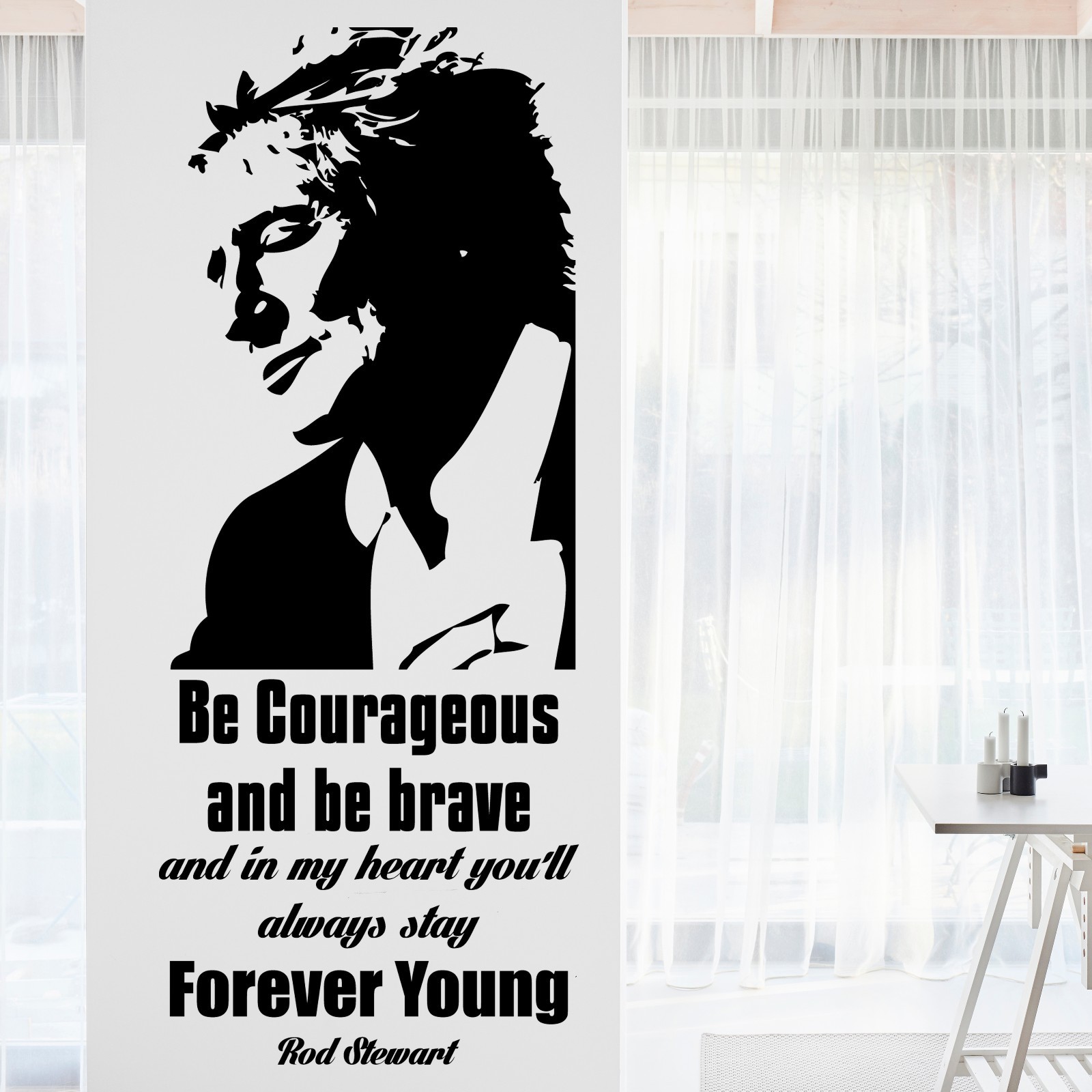 Rod Stewart INSPIRATIONAL Wall Decal MOTIVATIONAL Wall Art Quote Home Decor