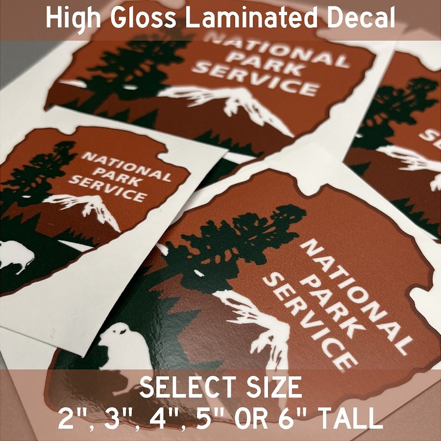 National Park Service High Gloss Laminated Stickers / Decals Choose Size 2-6"