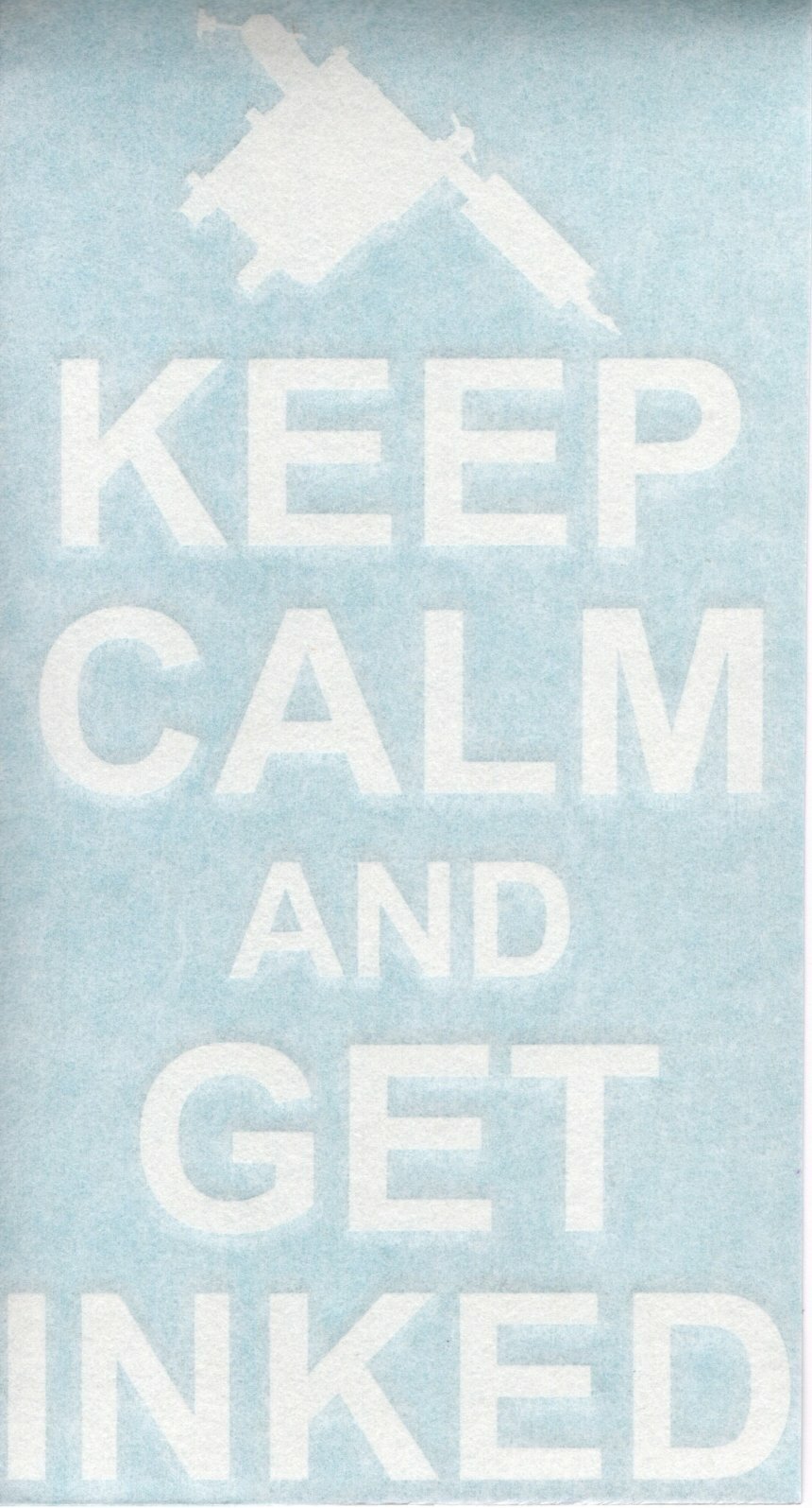 Keep Calm and Get Inked Tattoo Shop Parlor Car Vinyl Die-Cut Decal Sticker 03001