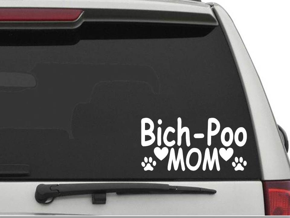 BICH-POO MOM Sticker Decal FREE SHIPPING Car Truck CW1179