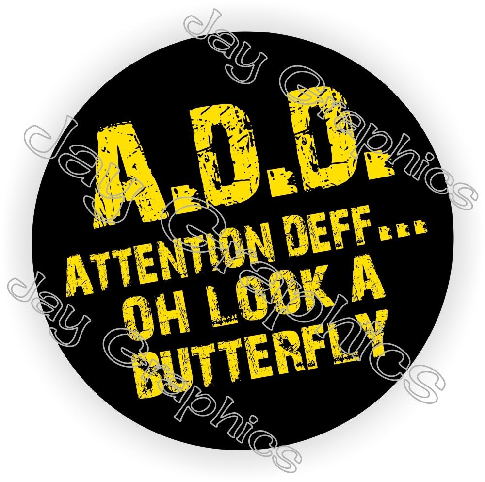 A.D.D. Attention Deff Sticker Decal