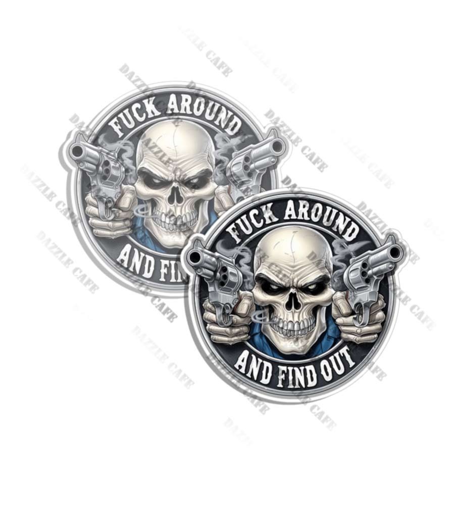 F around and find out Sticker Vinyl waterproof humor Skulls Made in USA 2 PACK
