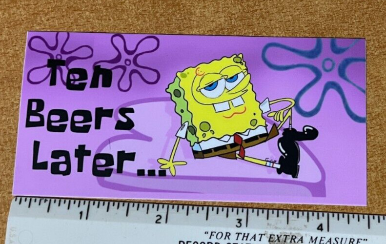 Ten Beers Later SpongeBob Funny Vinyl cooler Sticker Decal beer