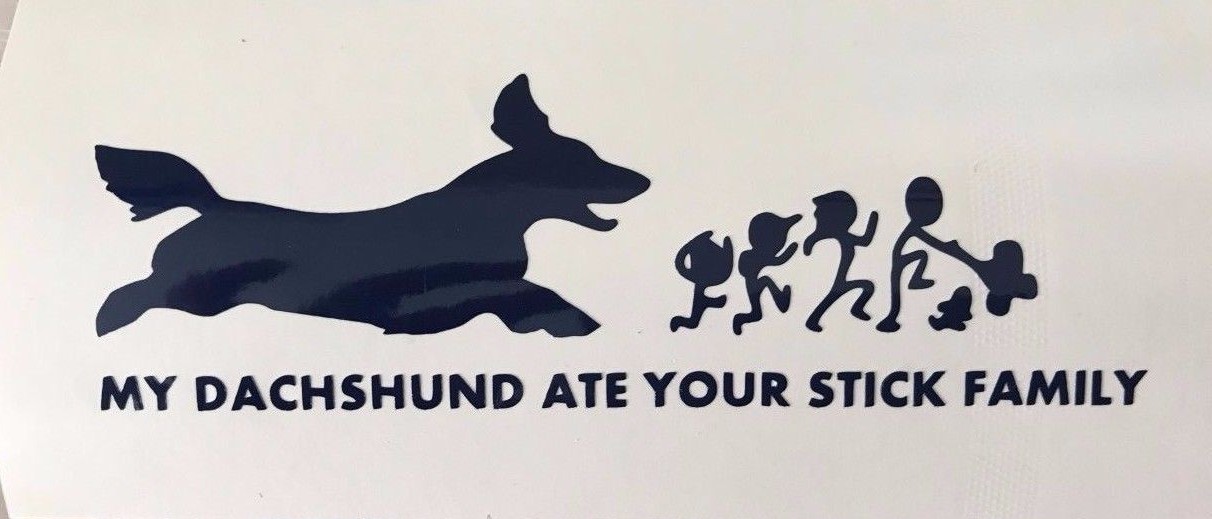Dachshund Ate your Stick Family Decal Dog 8" & 10" Other breeds available on req
