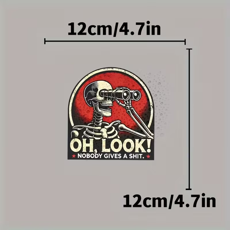 "OH LOOK, NOBODY GIVES A SHI* Skeleton Binoculars Vinyl Decal Sticker 1 Pc