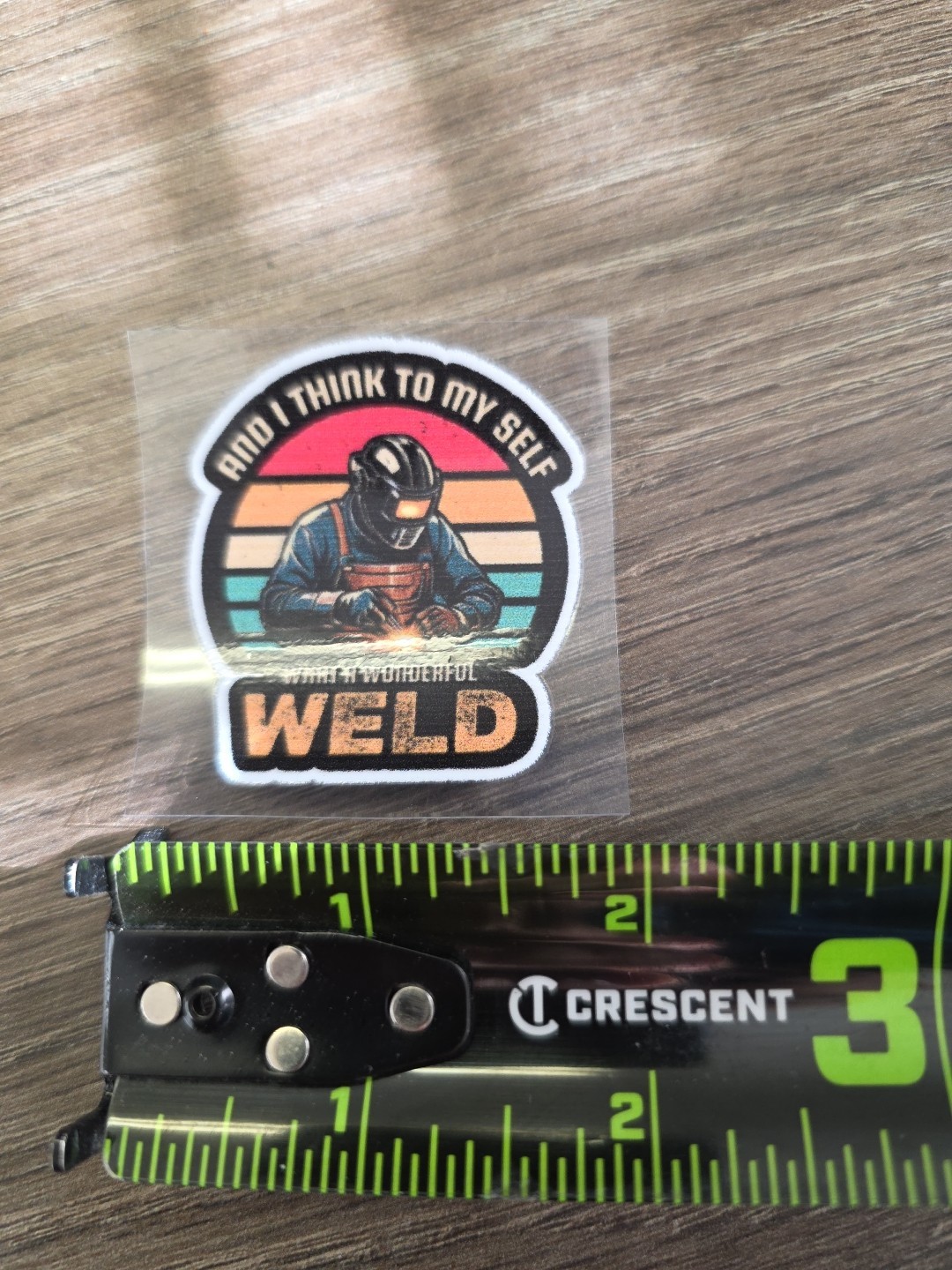 What A Beautiful Weld Color UV DTF Waterproof Decal For Welders Hardhats