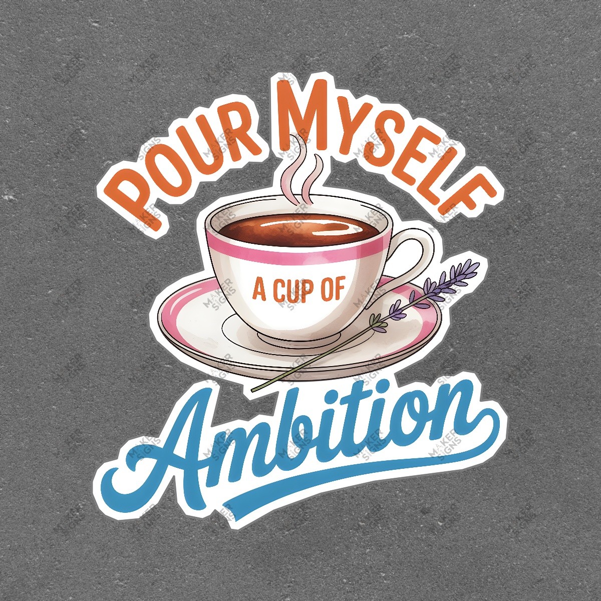 Motivational Coffee Sign Pour Myself a Cup of Ambition Inspirational #7518