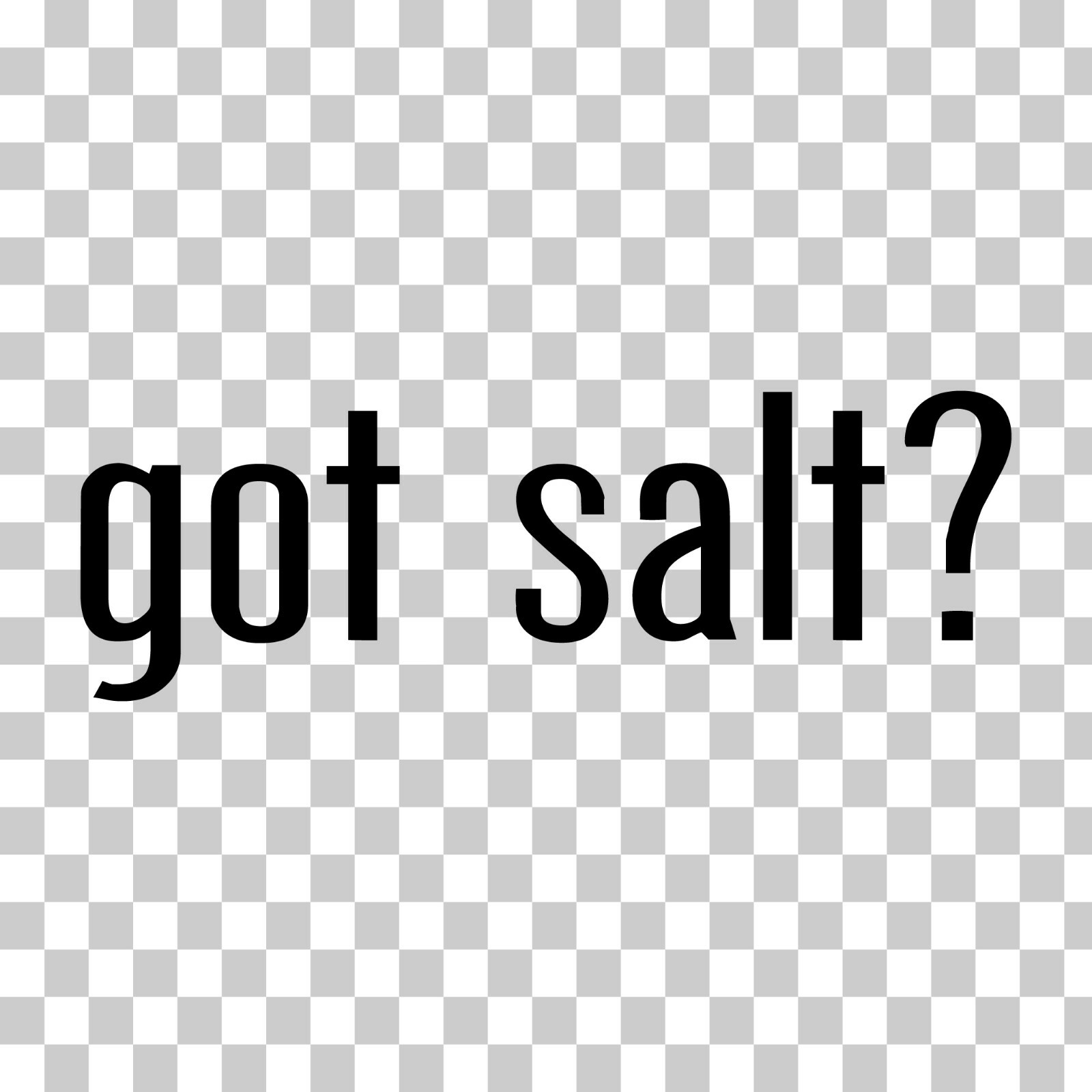 Got Salt? Custom Vinyl Sticker / Decal Cooking, Table, Sea, Chef, Food, Flavor