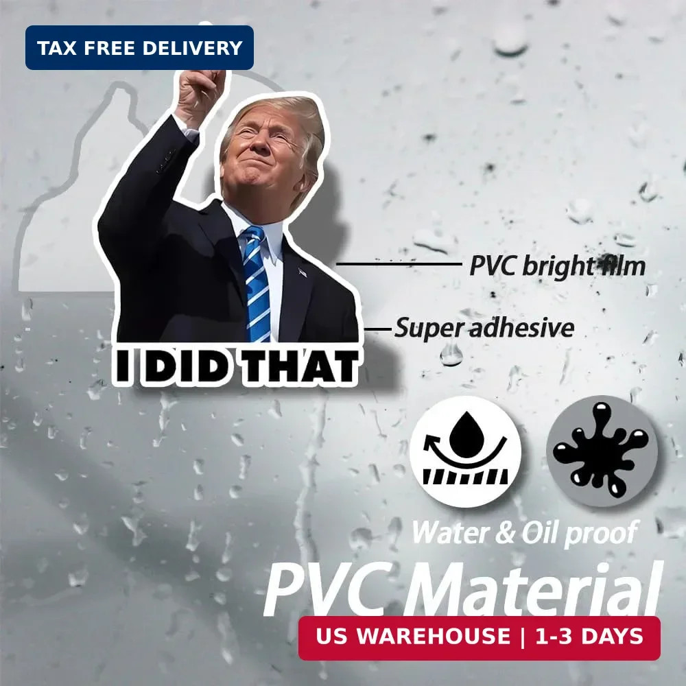 I Did that Trump Stickers, 100 Pcs Trump I Did that Stickers, Funny I Did that S