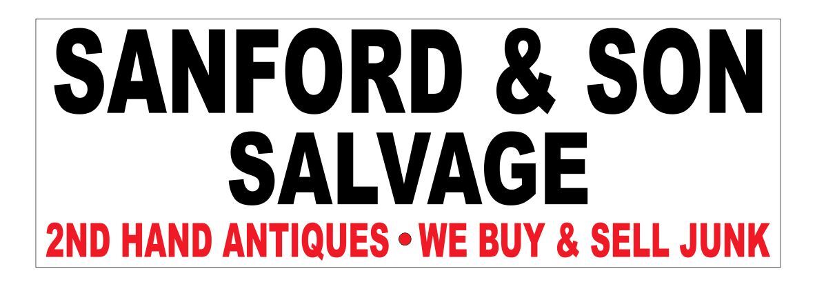 Sanford & Son Salvage Bumper Sticker 3" x 9" B18