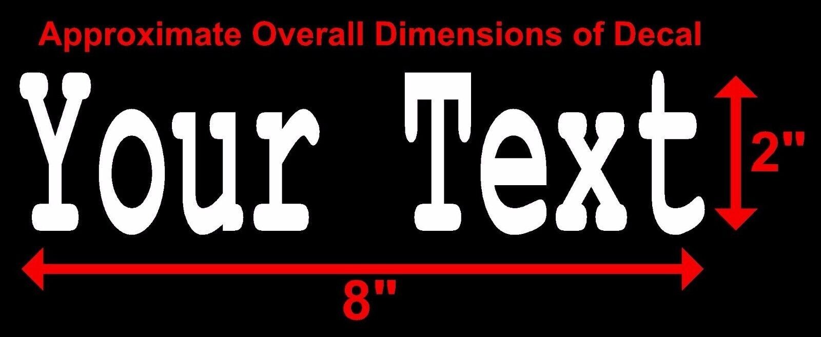 YOUR TEXT Vinyl Decal Sticker Car Window Bumper CUSTOM Personalized Lettering