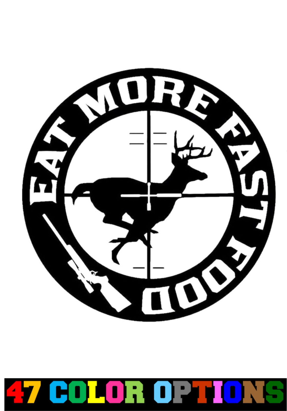 Vinyl Decal Truck Car Sticker Laptop – Hunting Fishing Eat More Fast Food