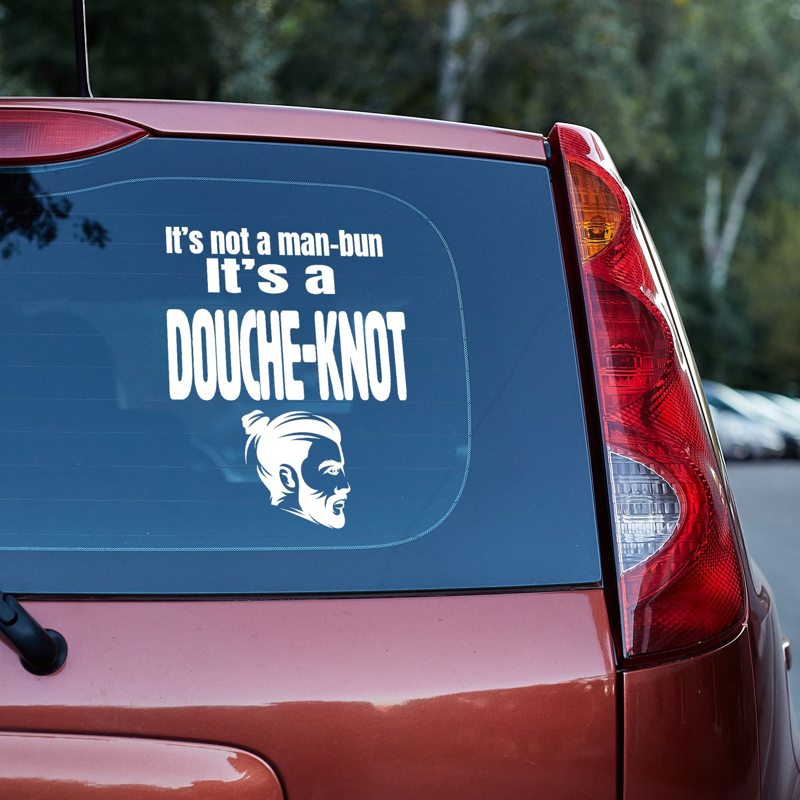It's not a manbun it's a douche knot vinyl decal