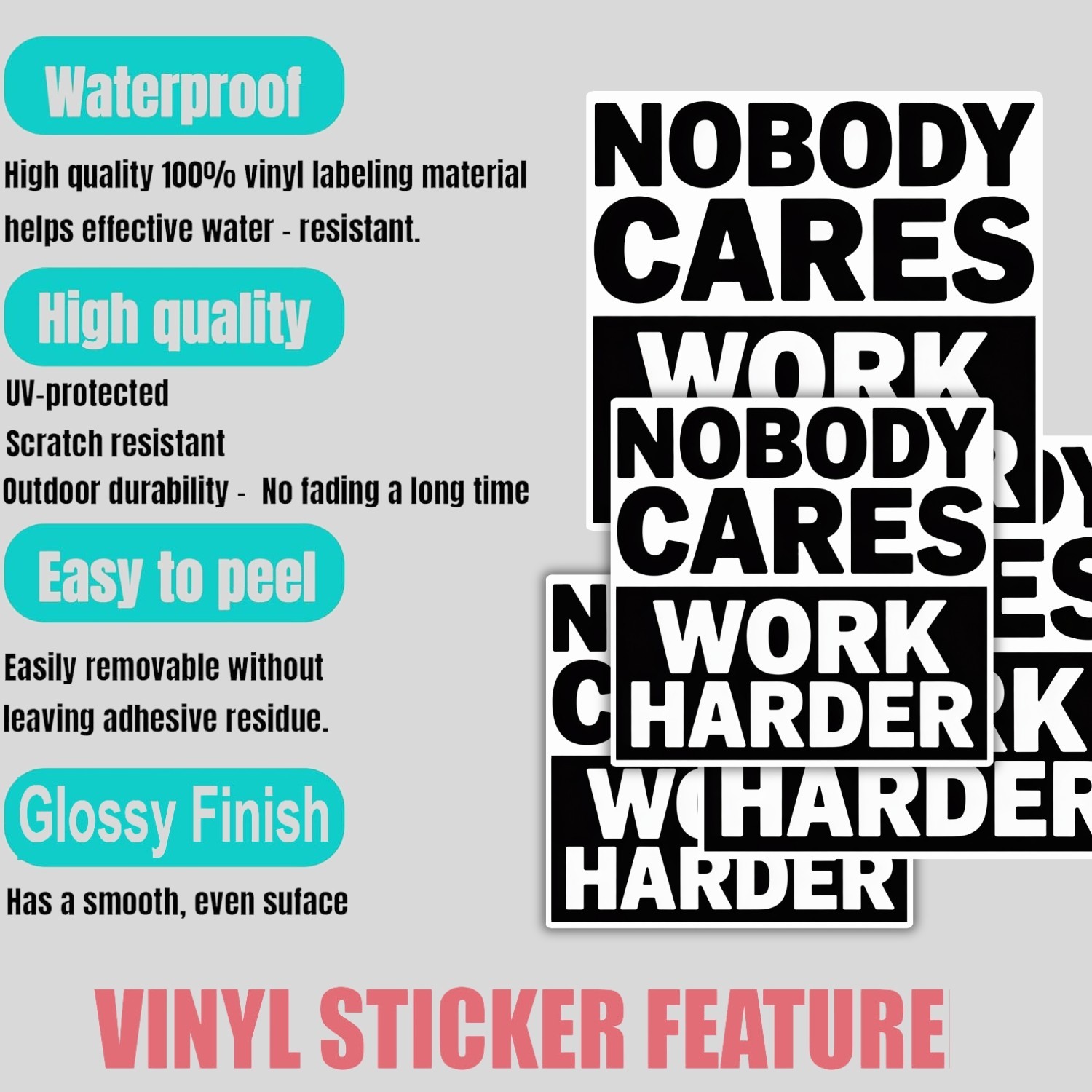 Motivational Nobody Cares Work Harder Stickers: Waterproof Vinyl Decals