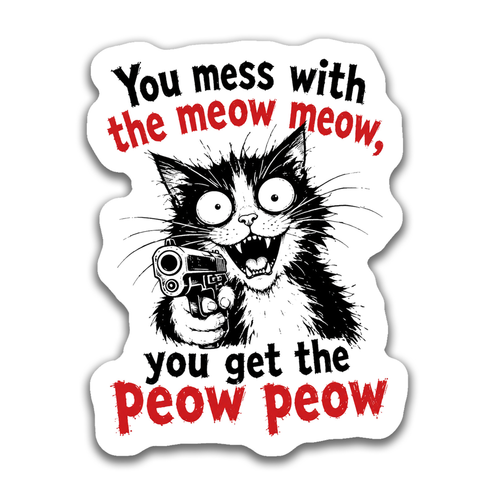 Meow Peow Sticker 4 Inch Die Cut Vinyl | Cat Lover Decal | Safe Toolbox Tumbler