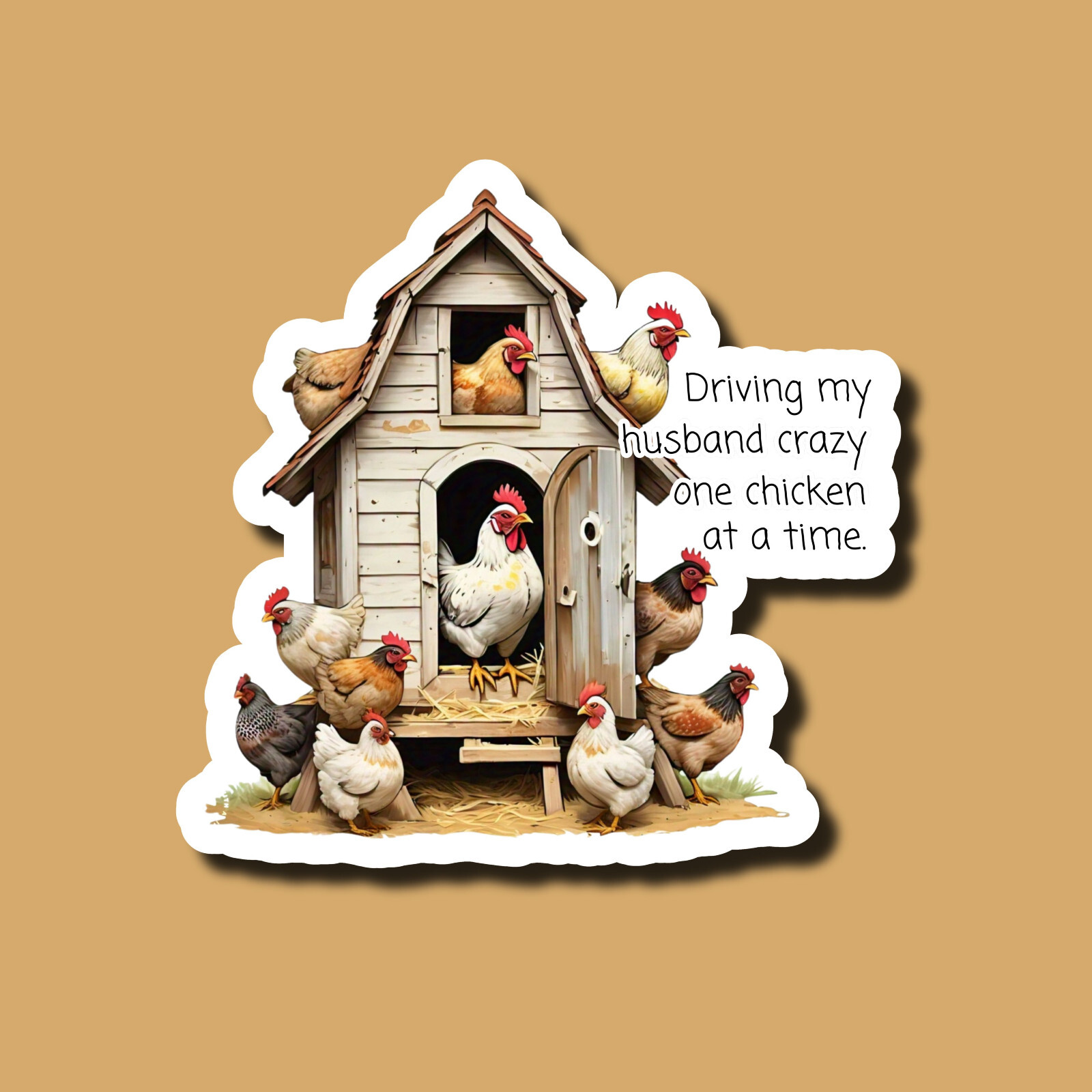 Driving My Husband Crazy Chicken Funny Farm Animal Pet 3" Vinyl Sticker