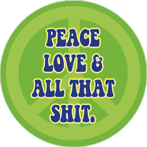 Peace Love & All – Sticker – 2 5/8" Round