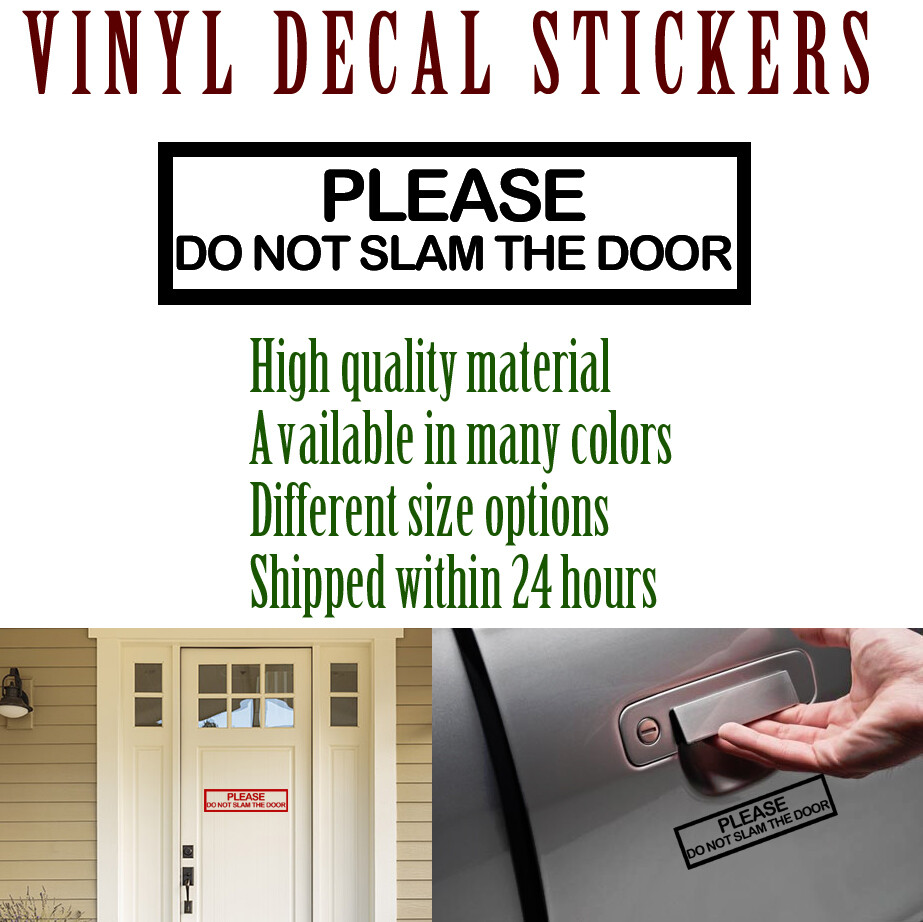 (x2) PLEASE DO NOT SLAM THE DOOR sticker decal UBERs LYFTs car window door sign