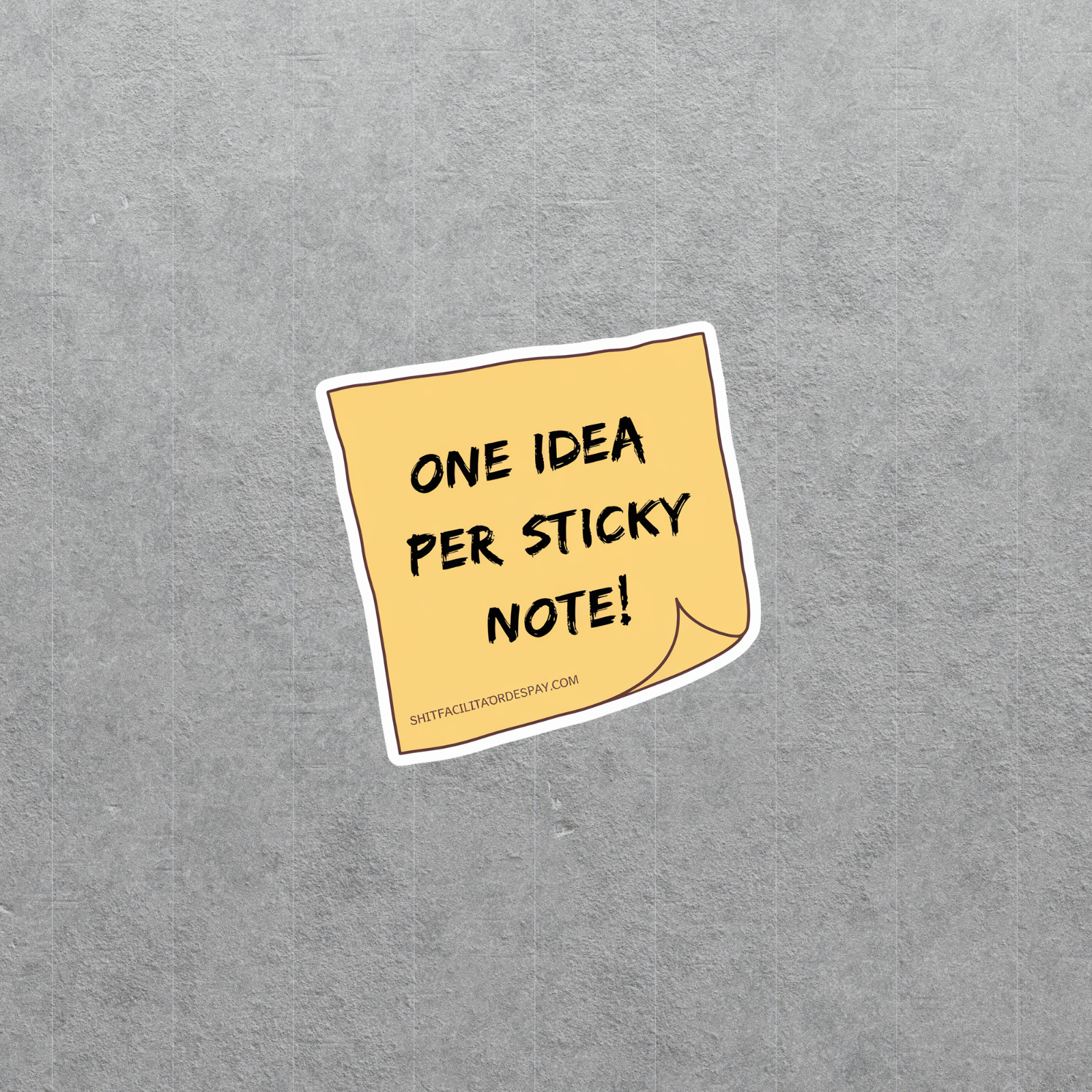 One Idea Per Sticky Note Motivational Reminder Sticker #3845