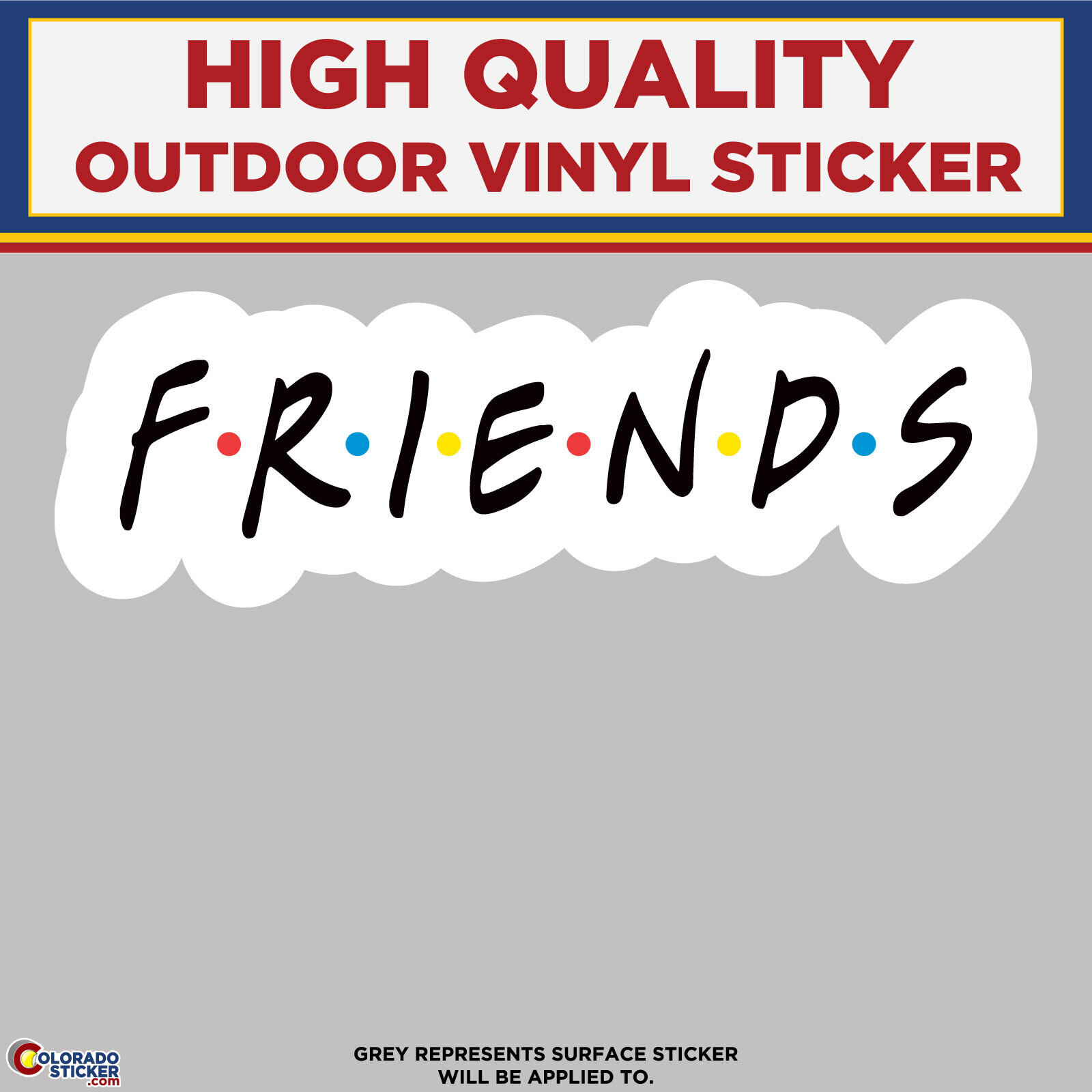Friends TV Show Text Printed Sticker, High Quality Vinyl Stickers