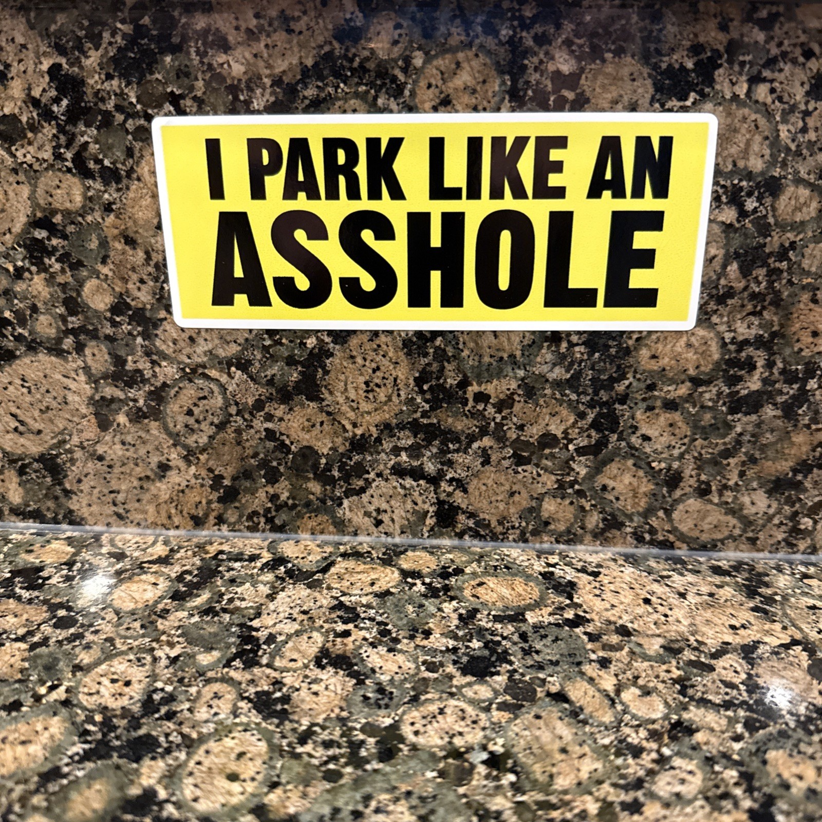I Park Like An A Hole Sticker Sign Shop Car Toolbox 4 Pack