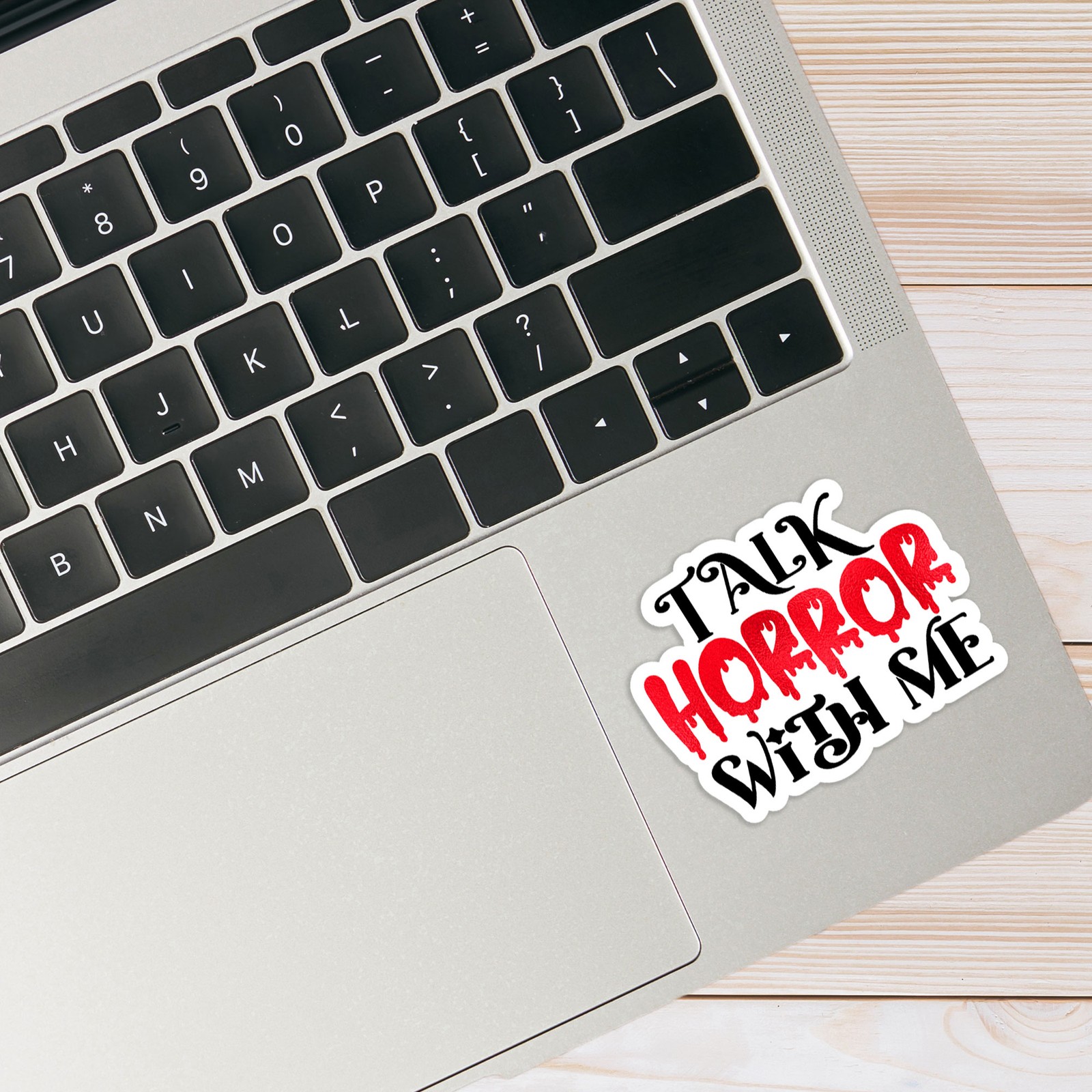Talk Horror With Me – Vinyl Decal Sticker – Car Window Laptop – #647