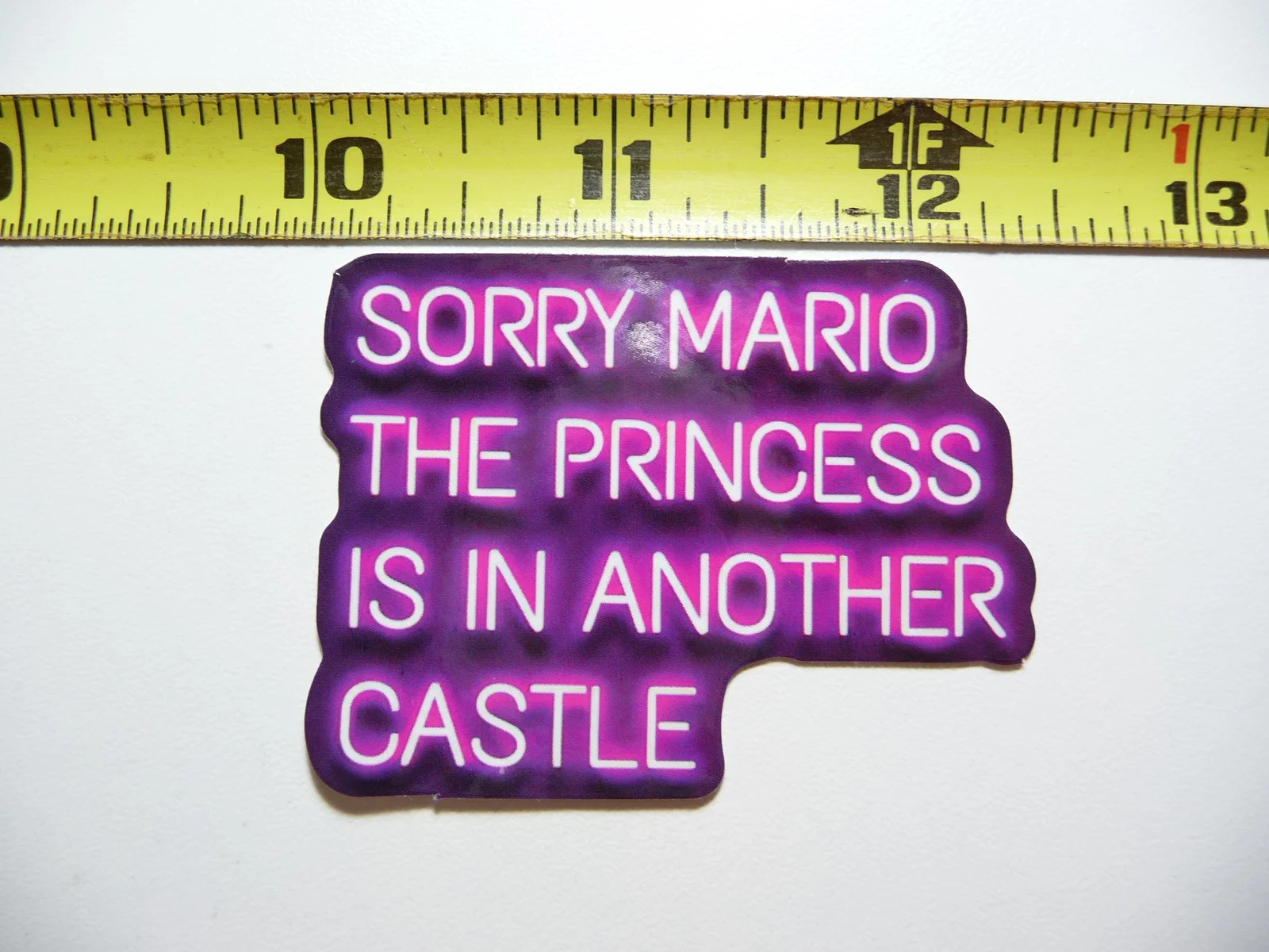 THE PRINCESS IS IN ANOTHER CASTLE SMALL STICKER DECAL NEON STYLE MOTIVATIONAL